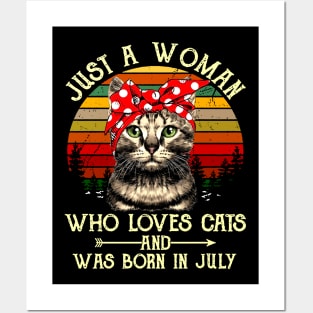 Just A Woman Who Loves Cats And Was Born In July Posters and Art